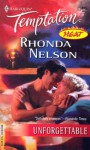 Unforgettable (Mills and Boon Sensual Romance, #218) - Rhonda Nelson