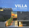 Masterpieces: Villa Architecture + Design - Manuela Roth