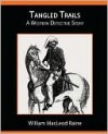 Tangled Trails - A Western Detective Story - William MacLeod Raine