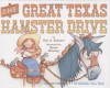 The Great Texas Hamster Drive - Eric A. Kimmel, Bruce Whatley