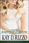 Josephine's Fortune - Kay D. Rizzo