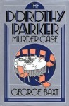 The Dorothy Parker Murder Case - George Baxt