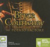 The Potato Factory - Bryce Courtenay, Humphrey Bower