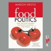 Food Politics: How the Food Industry Influences Nutrition and Health - Marion Nestle, Kate Reading