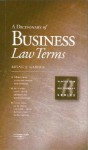 A Dictionary of Business Law Terms (Black's Law Dictionary Series) - Bryan A. Garner