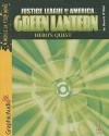 Green Lantern: Hero's Quest (Justice League Of America) - Dennis O'Neil