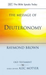 The Message of Deuteronomy: Not by bread alone - Raymond E. Brown