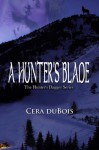 A Hunter's Blade - Cera DuBois