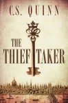 The Thief Taker - C.S. Quinn