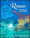 Roman Myths and Legends - Anthony Masters