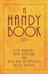 A Handy Book for Brewers, Wine Retailers and Beer and Refreshment House Keepers - 1865 Reprint: Incl. the Public House Closing ACT 1864 with Instruc - Ross Brown