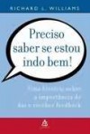 Preciso Saber Se Estou Indo Bem - Richard L. Williams