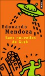 Sans nouvelles de Gurb - Eduardo Mendoza