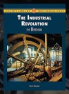 The Industrial Revolution in Britain - Don Nardo