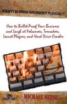 Scrappy Business Contingency Planning: How to Bullet-Proof Your Business and Laugh at Volcanoes, Tornadoes, Locust Plagues, and Hard Drive Crashes - Michael Seese