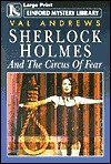 Sherlock Holmes and the Circus of Fear - Val Andrews