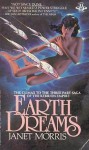 Earth Dreams - Janet E. Morris