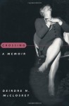 Crossing: A Memoir - Deirdre N. McCloskey