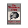 The Mismeasure of Man - Stephen Jay Gould