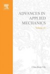 Advances in Applied Mechanics, Volume 14 - Chia-Shun Yih