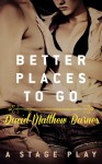 Better Places to Go - David-Matthew Barnes