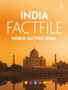 India Factfile: An encyclopaedia of everything you need to know about India, for teachers, students and travellers - Collins