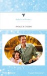 Mills & Boon : Ranger Daddy (Fatherhood) - Rebecca Winters