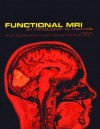 Functional Magnetic Resonance Imaging: An Introduction to Methods - Stephen M. Smith, Peter Jezzard