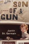 Son of a Gun: A Memoir (Audio) - Justin St. Germain