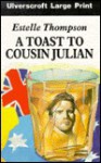 A Toast to Cousin Julian - Estelle Thompson