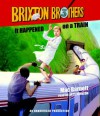 It Happened on a Train: Brixton Brothers, Book 3 - Mac Barnett, Arte Johnson