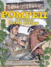 Pompeii and Other Lost Cities - John Malam