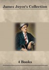 James Joyce's Collection [ 4 Books ] - James Joyce