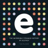 e, the incredibly strange history of ecstasy - Tim Pilcher