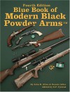 Blue Book of Modern Black Powder Arms - Dennis Adler