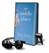 The Middle Place (Audio) - Kelly Corrigan, Tavia Gilbert