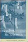 Reading Emptiness: Buddhism and Literature - Jefferson Humphries