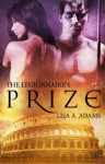 The Legionnaire's Prize - Lisa A. Adams