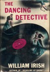 The Dancing Detective - Cornell Woolrich, William Irish