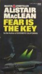 Fear is the Key - Alistair MacLean