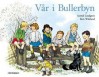 Vår i Bullerbyn - Astrid Lindgren, Ilon Wikland