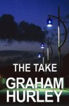 The Take (The Faraday and Winter Series) - Graham Hurley