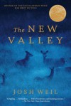 The New Valley: Novellas - Josh Weil