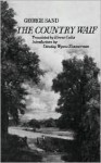 The Country Waif (Francois Le Champi) - George Sand, Eirene Collis, Dorothy Wynne Zimmerman