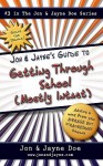 Jon & Jayne's Guide to Getting Through School (Mostly Intact): #3 in the Jon & Jayne Doe Series - Jayne Doe, Carol Rosenberg