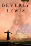 The Preacher's Daughter - Beverly Lewis