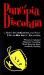 Principia Discordia: Or "How I Found Goddess, and What I Did to Her When I Found Her" - Gregory Hill (Mal-2), Kerry W. Thornley, Steve Jackson