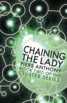 Chaining the Lady - Piers Anthony