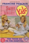 The Twins Go to the Hospital (Sweet Valley Kids #20) - Francine Pascal, Molly Mia Stewart