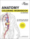 Anatomy Coloring Workbook, 3rd Edition - Princeton Review, Princeton Review